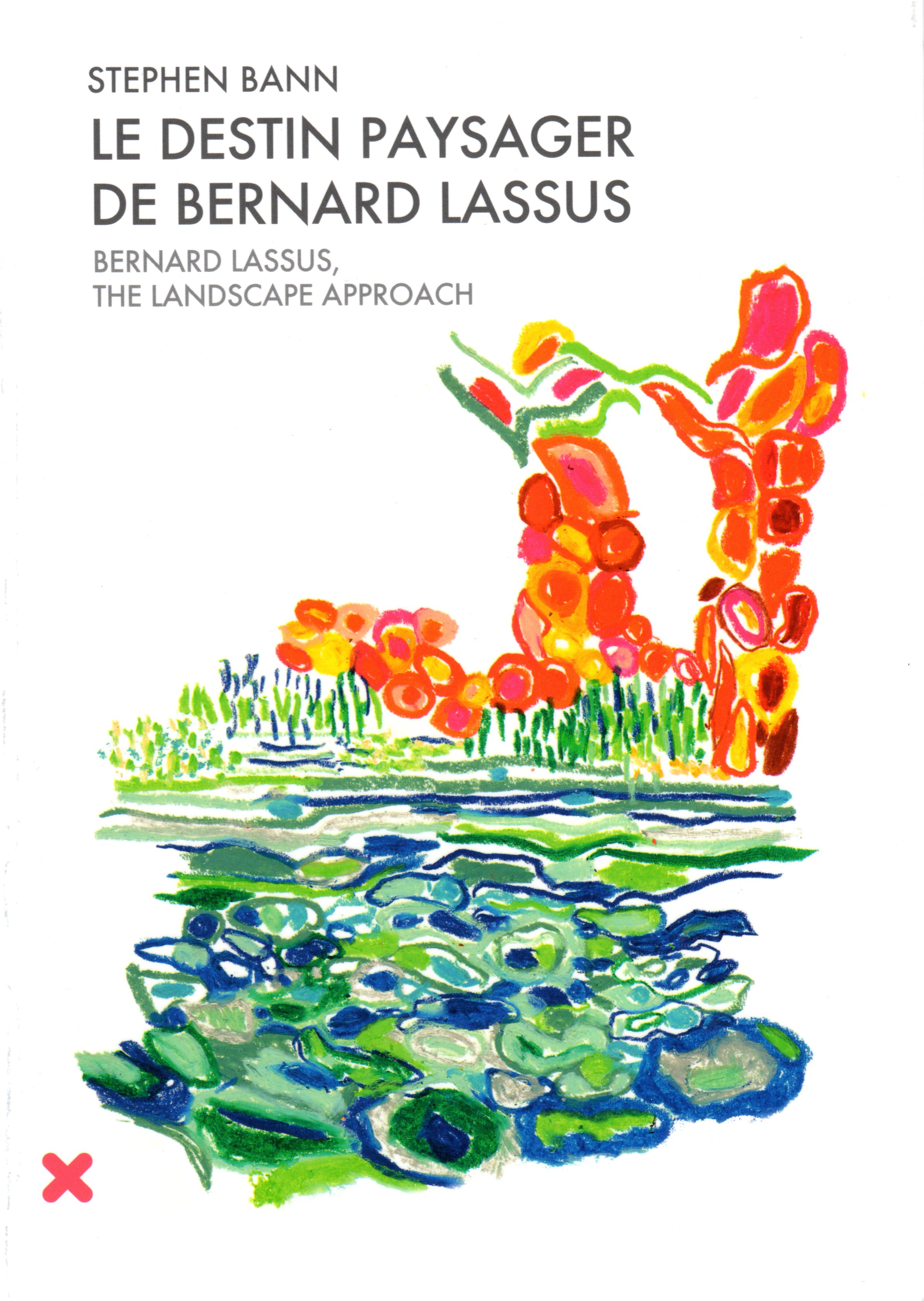 Book cover Bernard Lassus, The Landscape approach, Stephen Bann, HYX