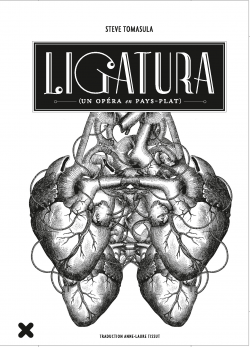 Ligatura, un opéra en pays-plat - Steve Tomasula - Éditions HYX