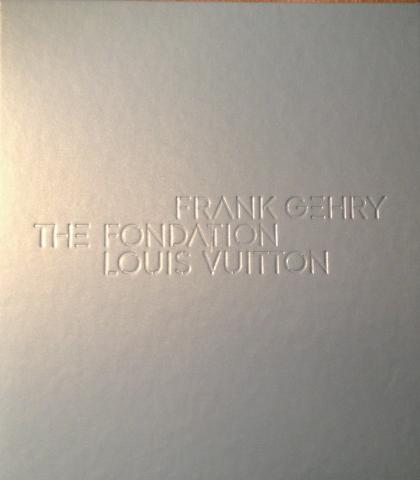 Book Frank Gehry, The Foundation Louis Vuitton, HYX Book Frank Gehry, The Foundation Louis Vuitton, HYX