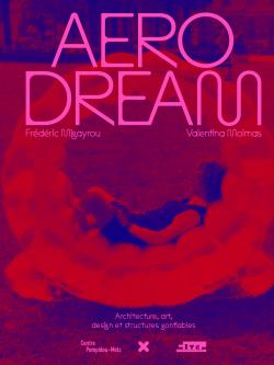 Aerodream - Architecture, art, design et structures gonflables, HYX